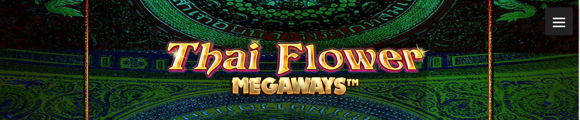 สล็อต Megaways สไตล์ไทย Thai Flower Megaways